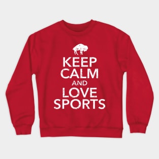 Keep Calm and Love Sports Crewneck Sweatshirt